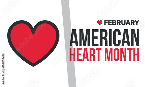 American Heart Month in United States. Celebrate annual in February. Nationwide problem of heart and blood vessel diseases. Medical healthcare concept. Support and protection campaign. Vector poster