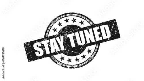 stay tuned stamp with grunge texture
