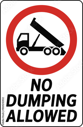 No Dumping Allowed Sign with Dump Truck Icon in Red Prohibition Circle