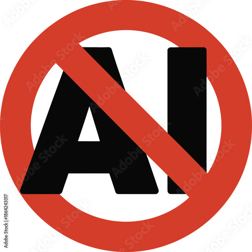 No AI Forbidden Sign with Artificial Intelligence Text and Red Prohibition Strikeout Circle