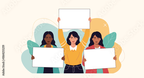 Three diverse women of different ethnicities standing together and holding blank signs for protest activism or social movement.