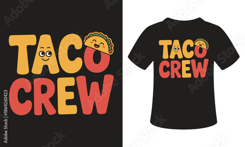 Vibrant taco crew t-shirt design with smiling taco characters