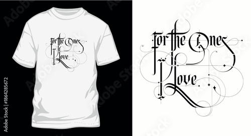 Elegant calligraphy text for the ones i love design