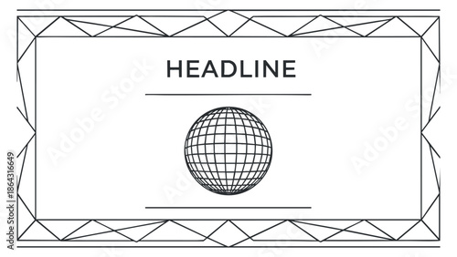 A geometric frame featuring a globe icon and the word 'HEADLINE' in modern minimalist vector style, suitable for graphic design projects