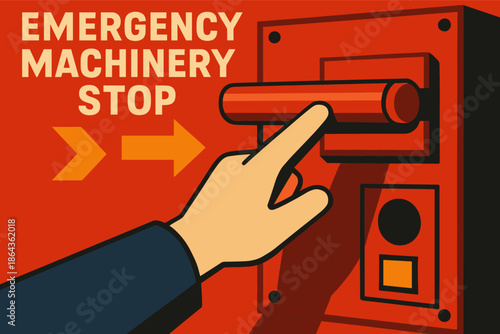 Hand pressing emergency machinery stop button with arrow and bold text