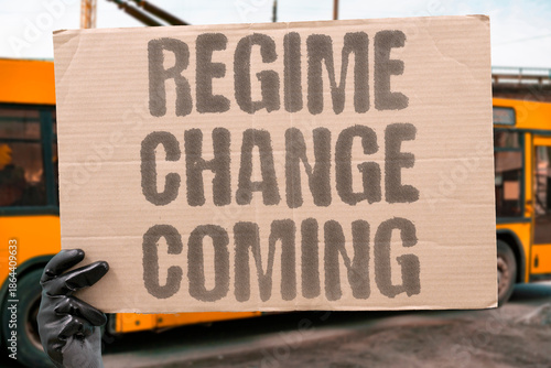 Photography "Regime Change Coming" Government overthrow approaches soon