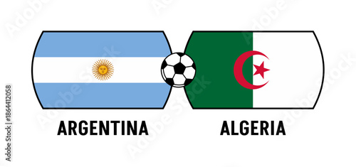 Flags of Argentina and Algeria for an international football match. Concept of a world football competition in 2026.