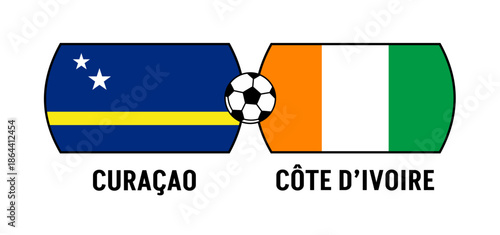 Flags of Curaçao and Côte d’Ivoire for an international football match. Concept of a world football competition in 2026.