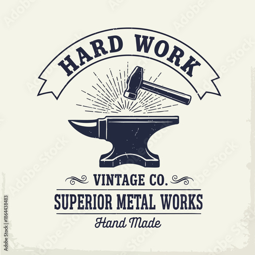 Retro Emblem of Blacksmithing and Metal Works: Hammer on Anvil Symbolizing Hard Work and Craftsmanship.