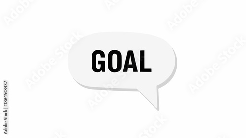 A speech bubble with the word GOAL in black letters, symbolizing aspirations and achievements.