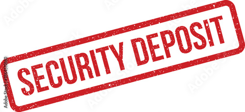 Grunge textured red rubber stamp label identifying a financial transaction as a security deposit