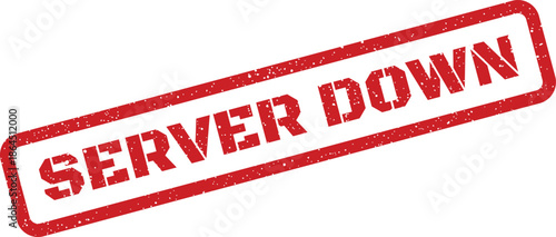 Grunge textured rubber stamp displaying the critical message SERVER DOWN indicating system outage or service unavailability
