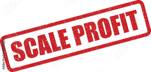Grunge textured rubber stamp showcasing the phrase scale profit indicating business growth and financial development
