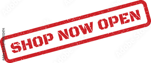 Grungy rectangular grunge rubber stamp featuring bold SHOP NOW OPEN text, announcing a stores grand opening