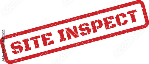 Grungy rectangular rubber stamp with SITE INSPECT text for official document marking or project status indication