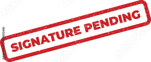 Grungy red rubber stamp illustration with Signature Pending text, signifying a document awaiting authorization or final approval process