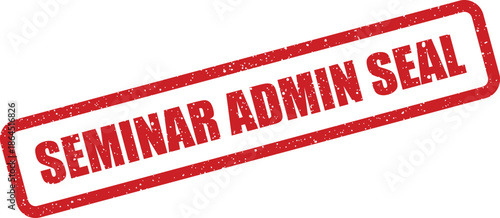 Official style rubber stamp illustration with bold text SEMINAR ADMIN SEAL, conveying approval or endorsement status