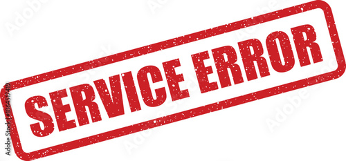 Rectangular grunge stamp featuring a textured appearance and the bold words SERVICE ERROR diagonally displayed as a warning