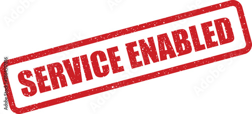 Rectangular rubber stamp with a grunge texture displaying the message SERVICE ENABLED diagonally across its surface