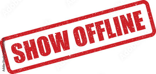 Rectangular show offline grunge rubber stamp illustration for internet status communication projects indicating unavailability