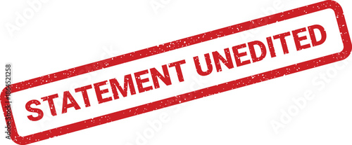 Red grunge rubber stamp mark featuring statement unedited text for original document integrity indication