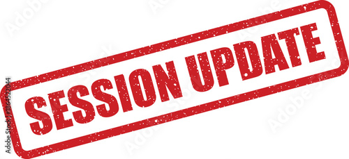 Red grunge textured rubber stamp showing a SESSION UPDATE message for status notifications and changes