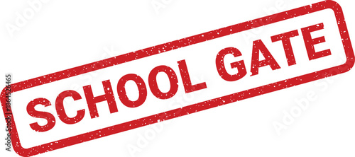 Red rubber stamp vector with a distinct distressed texture marking a school gate, signifying entrance or property boundaries