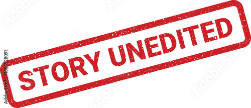 Textured red rubber stamp displaying the bold capital letters STORY UNEDITED to signify authenticity