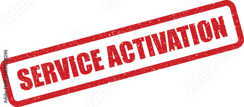 Textured red rubber stamp featuring Service Activation in bold capital letters for business operations