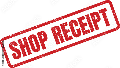 Vintage shop receipt grunge rubber stamp for proof of purchase and transaction record documentation