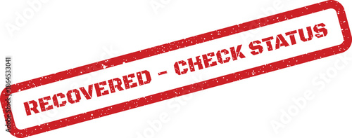 A grunge style rectangular red stamp displaying the phrase Recovered Check Status for official processing