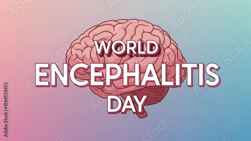 World encephalitis day awareness campaign with a brain on a colorful background with health and medical and neurology and illness and disease