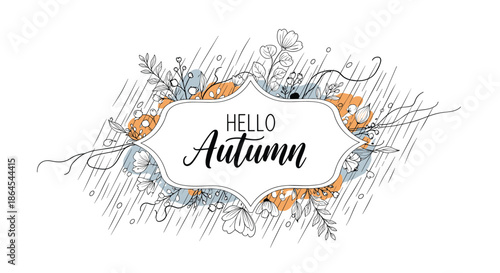 'Hello Autumn' calligraphy in a vintage frame, set against a background of diagonal rain lines and sketched fall botanicals.