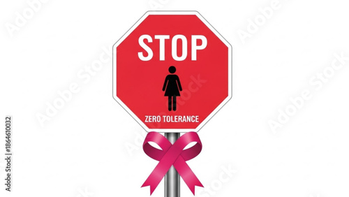 Stop sign with pink ribbon and zero tolerance message for women's rights and breast cancer awareness on a metal pole with women s rights and feminism