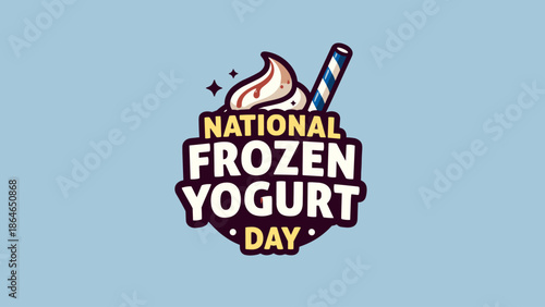 National Frozen Yogurt Day Illustration with Dessert and Striped Straw