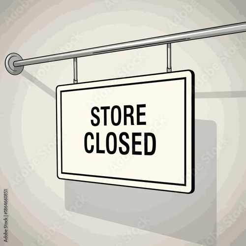 Store Closed Sign Hanging on Metal Rod, Retail Business Interruption Concept