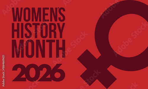 Women's History Month. The annual month that highlights the contributions of women to events in history. Celebrated during March in the United States, the United Kingdom, and Australia. Vector poster