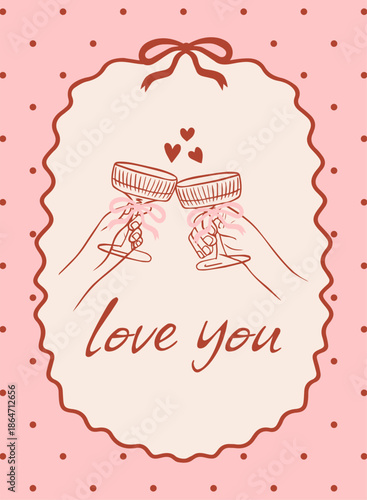 Valentine's Day greeting card with the words "love you" in an elegant, flirty vintage style. Trendy illustration features glasses clinking with bows. Retro frame with a ribbon bow.