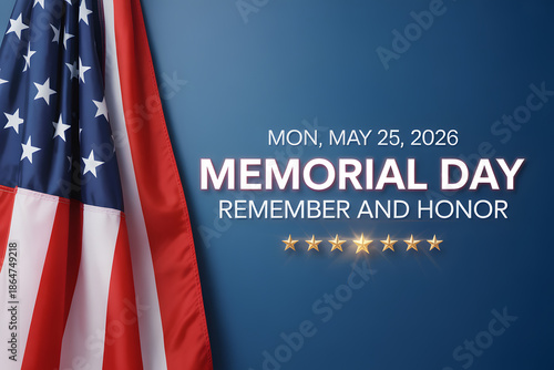 Memorial day honoring national holidays on may 25 2026 with american flag remember and honor on blue gradient background with stars