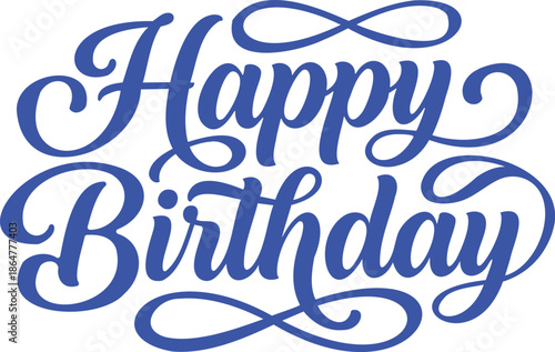 happy birthday hand lettering vector illustration in script typography isolated on white background for greeting card, poster, banner, invitation, celebration design