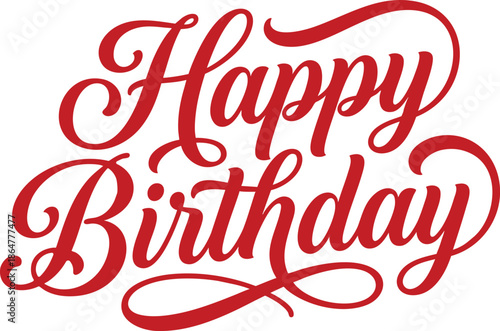 happy birthday hand lettering vector illustration in script typography isolated on white background for greeting card, poster, banner, invitation, celebration design