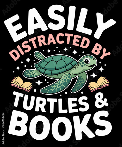 Distracted By Turtles & Books Turtle Lover Books Lover