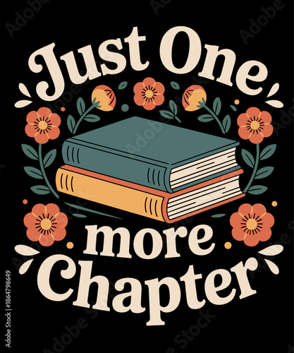 Just One More Chapter Book Reading Floral Teacher Book