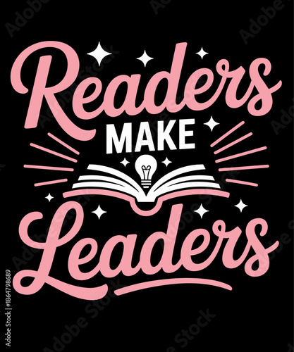 Librarian Cute Bookish Readers Make Leaders Book Lover