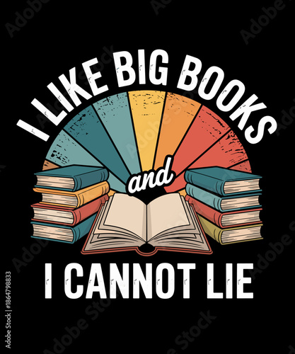 Funny I Like Big Books Librarian Reading Teacher Book Lover