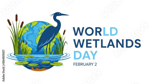 World wetlands day illustration with heron, globe, and aquatic plants, celebrating environmental conservation on february 2nd with ecosystem
