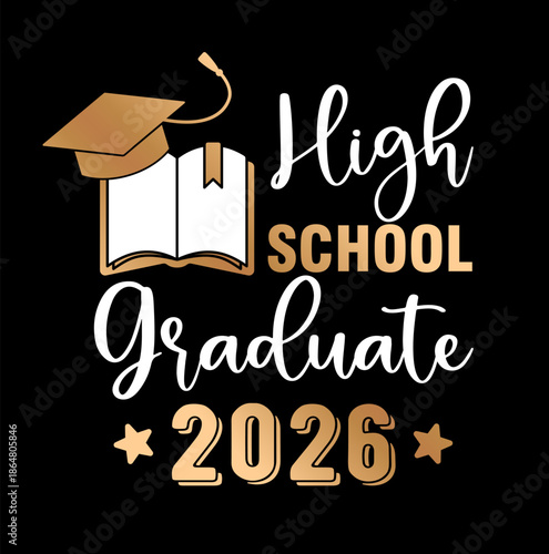 High School Graduate 2026 Graduation Typography Vector