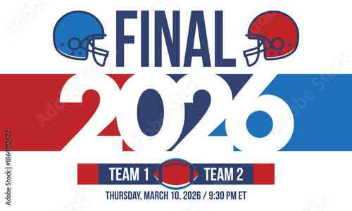 Final. Game Day. American football playoff. Super Party in United States. Final game of regular season. Professional team championship. Ball for american football. Sport poster. Vector illustration