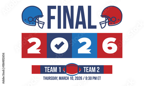 Final. Game Day. American football playoff. Super Party in United States. Final game of regular season. Professional team championship. Ball for american football. Sport poster. Vector illustration