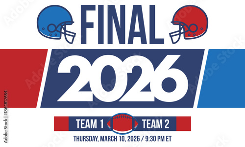 Final. Game Day. American football playoff. Super Party in United States. Final game of regular season. Professional team championship. Ball for american football. Sport poster. Vector illustration